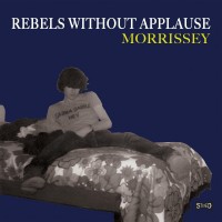 Purchase Morrissey - Rebels Without Applause (CDS)