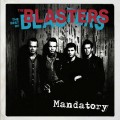 Buy The Blasters - Mandatory: The Best Of The Blasters Mp3 Download