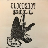Purchase Bloodshot Bill - One For The Road...