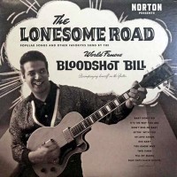 Purchase Bloodshot Bill - The Lonesome Road