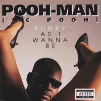 Purchase Pooh-Man - Funky As I Wanna Be