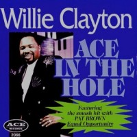 Purchase Willie Clayton - Ace In The Hole