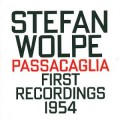 Buy Stefan Wolpe - Passacaglia - First Recordings 1954 Mp3 Download