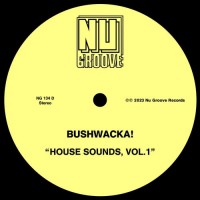 Purchase Bushwacka! - House Sounds Vol. 1 (EP)