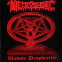 Purchase Necrophobic - Unholy Prophecies (Demo)