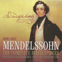 Purchase Felix Mendelssohn - The Complete Masterpieces CD1