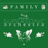 Purchase Gard Nilssen's Supersonic Orchestra - Family