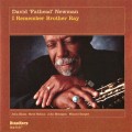 Buy David "Fathead" Newman - I Remember Brother Ray Mp3 Download