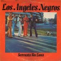 Buy Los Angeles Negros - Serenata Sin Luna (Vinyl) Mp3 Download