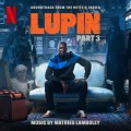 Purchase Mathieu Lamboley - Lupin Pt. 3 (Soundtrack From The Netflix Series) Mp3 Download