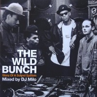 Purchase VA - The Wild Bunch: Story Of A Sound System (Mixed By DJ Milo)