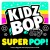 Buy Kidz Bop Kids - Kidz Bop Super Pop! Mp3 Download