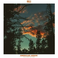 Purchase American Arson - Sand & Cinder, Tide & Timber