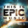 Buy VA - This Is Epic Music Vol. 1 Mp3 Download