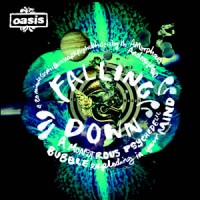 Purchase Oasis - Falling Down (A Monstrous Psychedelic Bubble Exploding In Your Mind)
