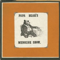 Purchase Papa Bear's Medicine Show - A Memory Album Of Papa Bear's Medicine Show (Vinyl)