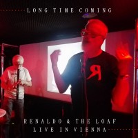 Purchase Renaldo And The Loaf - Long Time Coming (Live In Vienna)