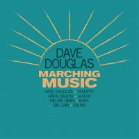 Purchase Dave Douglas - Marching Music