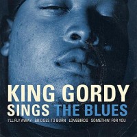 Purchase King Gordy - Sings The Blues
