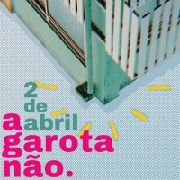 Purchase A Garota Não - 2 De Abril