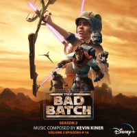 Purchase Kevin Kiner - Star Wars: The Bad Batch - Season 2, Vol. 2 (Episodes 9-16) (Original Soundtrack)