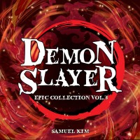 Purchase Samuel Kim - Demon Slayer: Epic Collection Vol. 3