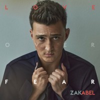 Purchase Zak Abel - Love Over Fear