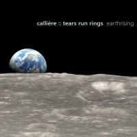 Purchase Callière & Tears Run Rings - Earthrising (CDS)