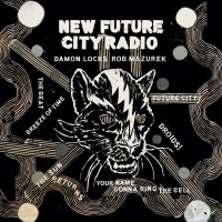 Purchase Damon Locks & Rob Mazurek - New Future City Radio