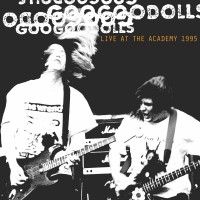 Purchase Goo Goo Dolls - Live At The Academy, New York City, 1995