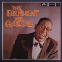 Purchase Dizzy Gillespie - The Ebullient Mr. Gillespie (Vinyl)