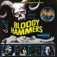 Purchase Bloody Hammers - The Horrific Case Of Bloody Hammers (EP)