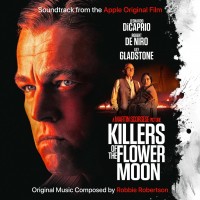 Purchase Robbie Robertson - Killers Of The Flower Moon (Original Motion Picture Soundtrack)