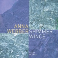 Purchase Anna Webber - Shimmer Wince (With Adam O'farrill, Mariel Roberts, Elias Stemeseder & Lesley Mok)