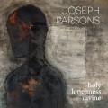 Buy Joseph Parsons - Holy Loneliness Divine Mp3 Download