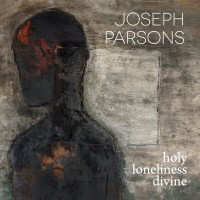Purchase Joseph Parsons - Holy Loneliness Divine