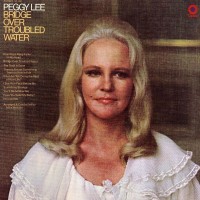 Purchase Peggy Lee - Bridge Over Troubled Water (Vinyl)