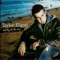 Purchase Taylor Eigsti - Lucky To Be Me