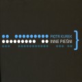 Buy Piotr Kurek - Inne Piesni Mp3 Download