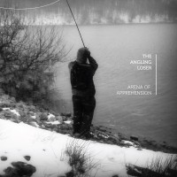Purchase The Angling Loser - Arena Of Apprehension