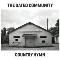 Purchase The Gated Community - Country Hymn