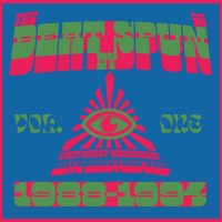 Purchase VA - The Beat By DJ Spun Vol. 1 (West Coast Breakbeat Rave Electrofunk 1988​-​1994)