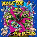 Buy Dog Eat dog - Free Radicals Mp3 Download