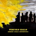 Buy Giorgio Canali & Rossofuoco - Pericolo Giallo Mp3 Download