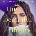 Purchase Ingrid Michaelson, Gabriel Mann & Juan Ariza - Tiny Beautiful Things (Original Series Soundtrack) Mp3 Download