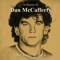Purchase Dan McCafferty - In Memory Of Dan McCafferty - No Turning Back
