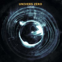 Purchase Univers Zero - Lueur