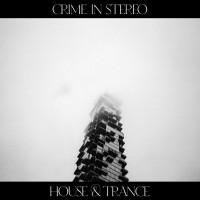 Purchase Crime In Stereo - House & Trance
