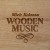 Buy Mick Kolassa - Wooden Music Mp3 Download
