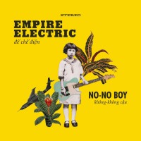 Purchase No-No Boy - Empire Electric